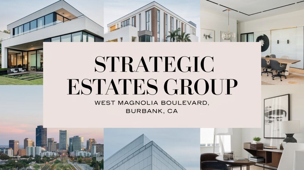 Strategic+Estates+Group%2C+West+Magnolia+Boulevard%2C+Burbank%2C+CA