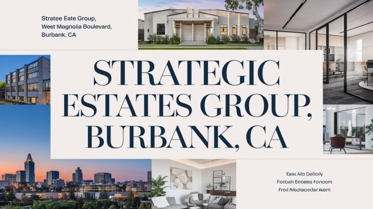 Strategic+Estates+Group%2C+West+Magnolia+Boulevard%2C+Burbank%2C+CA