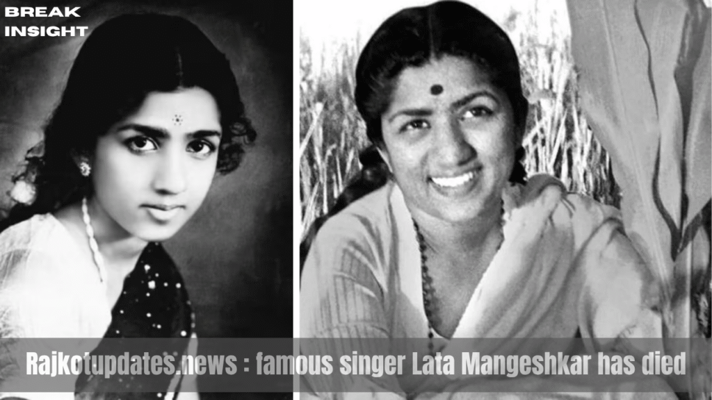 Rajkotupdates.news : famous singer Lata Mangeshkar has died