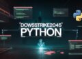 What Is Dowsstrike2045 Python? Discover This Mysterious Python Project! What Is Dowsstrike2045 Python? Discover This Mysterious Python Project!