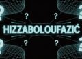 What to Know About Hizzaboloufazic - Discover What You Need to Know Now! What to Know About Hizzaboloufazic