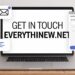 Get in Touch EverythingNew.net — Here’s How to Reach Out Instantly