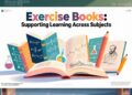 Exercise Books: Supporting Learning Across Subjects