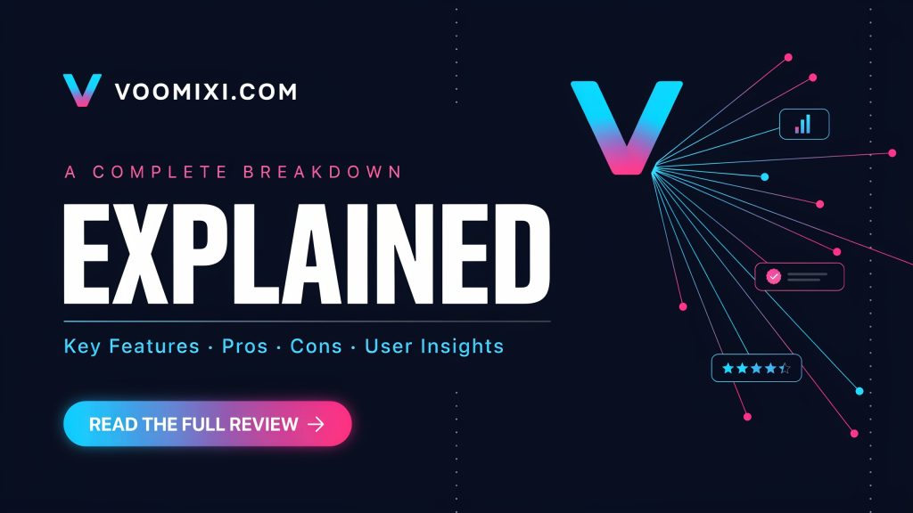 Voomixi Com Explained | Key Features, Pros, Cons, and User Insights