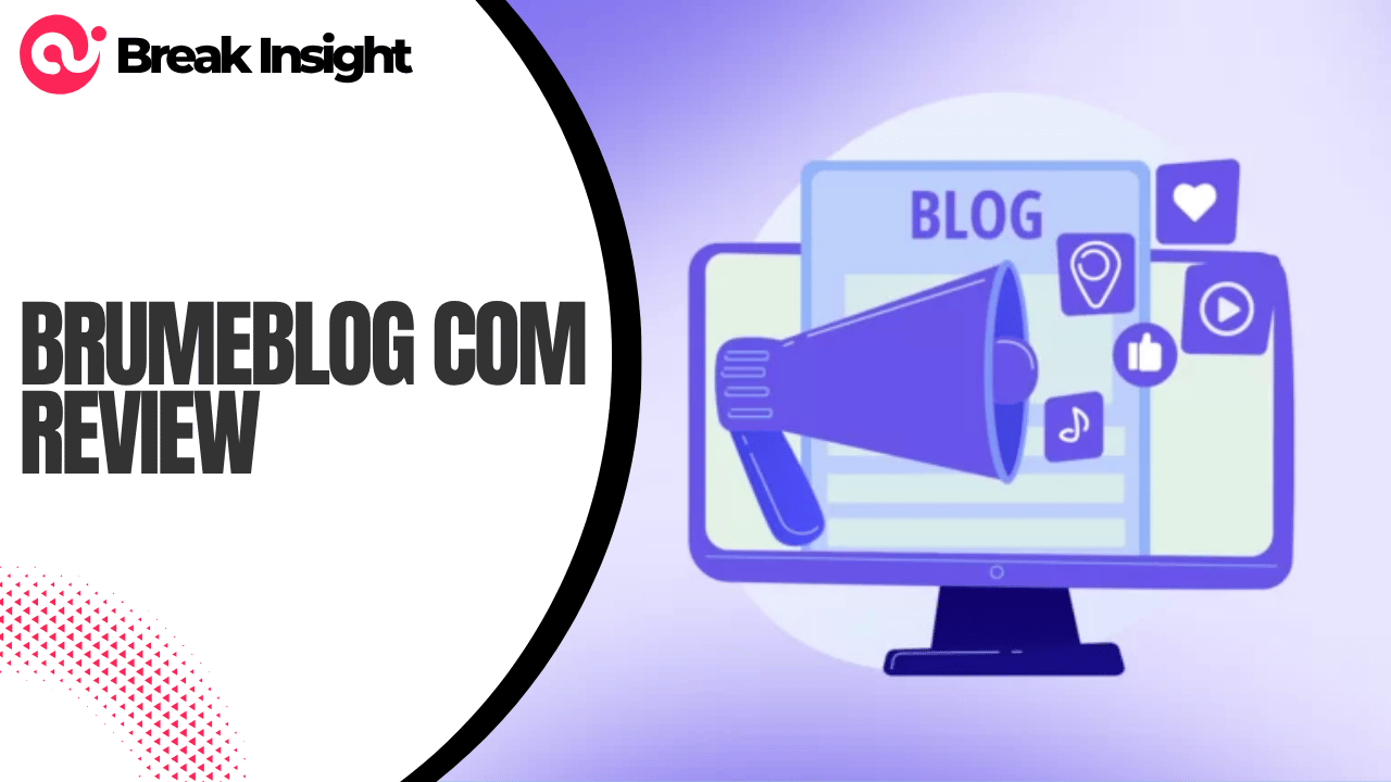 Brumeblog com Review: Content, Trust, Features and What to Know in 2026