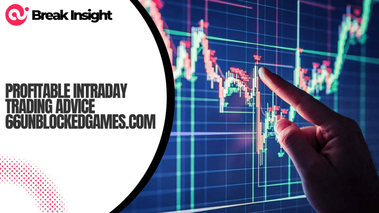 Profitable Intraday Trading Advice 66UnblockedGames.com
